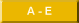 A - E