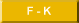 F - K